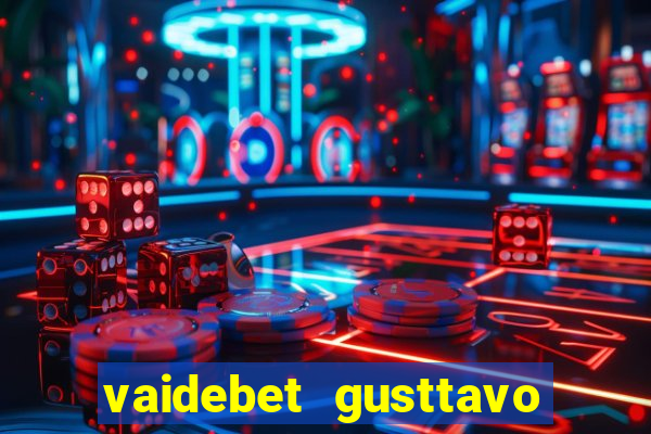 vaidebet gusttavo lima baixar